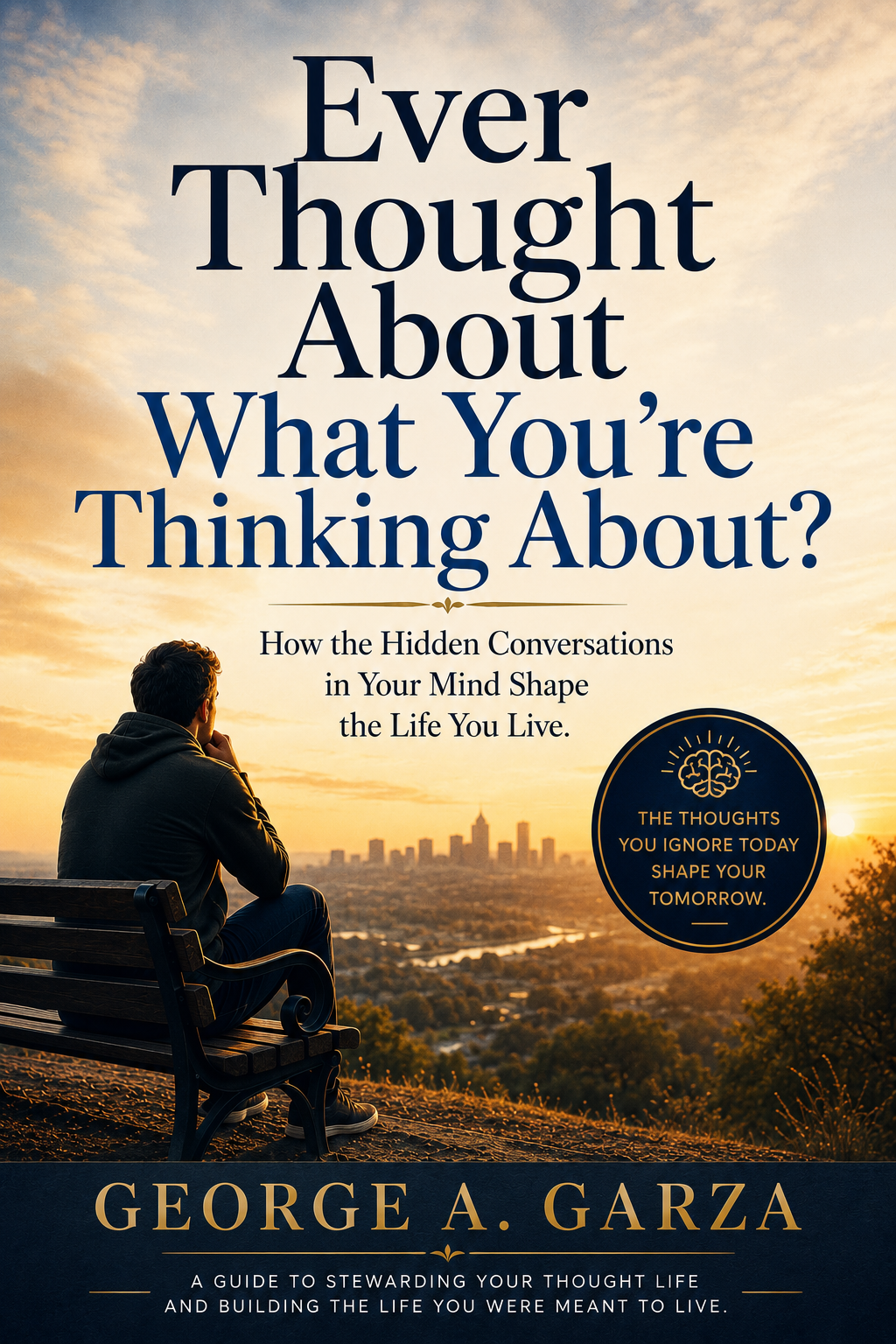 Ever Thought About What You’re Thinking About? book cover